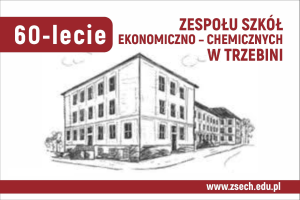 Harmonogram Jubileuszu 60-lecia Zespołu Szkół Ekonomiczno- Chemicznych w Trzebini